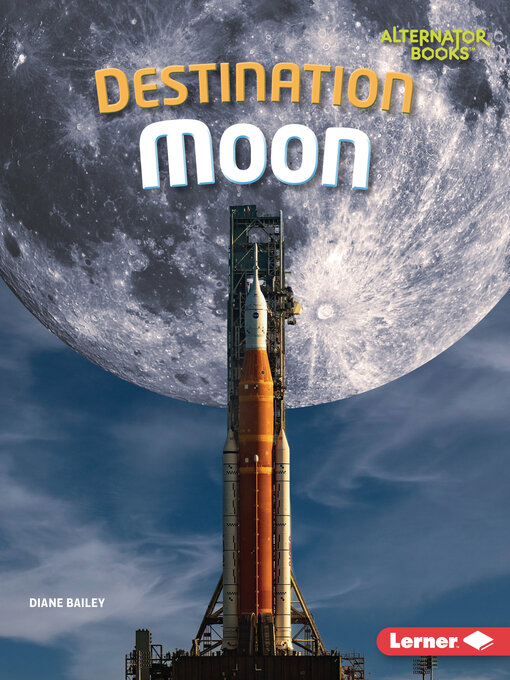 Title details for Destination Moon by Diane Bailey - Available